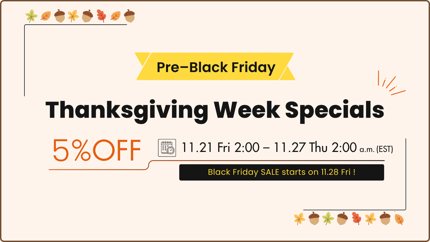 Thanksgiving Week Specials 5%OFF SALE!